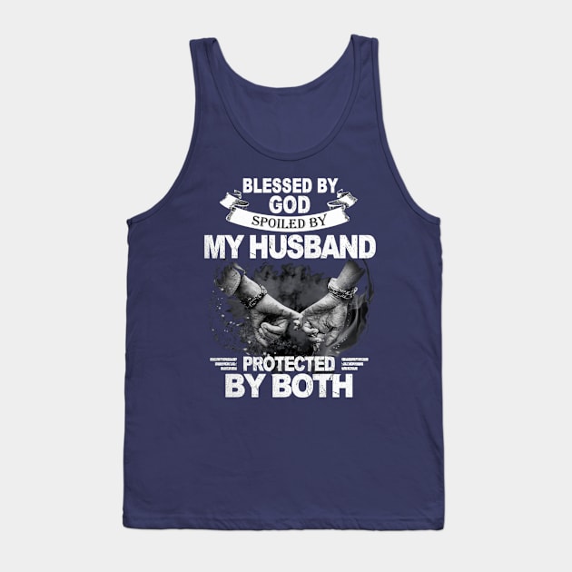 Blessed By God Soiled By My Husband Protected By Both Tank Top by Distefano